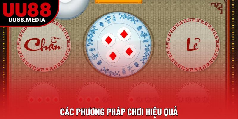 Các phương pháp chơi hiệu quả Các phương pháp chơi hiệu quả