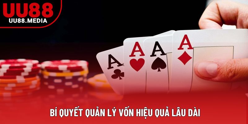 Bí quyết quản lý vốn hiệu quả lâu dài Bí quyết quản lý vốn hiệu quả lâu dài